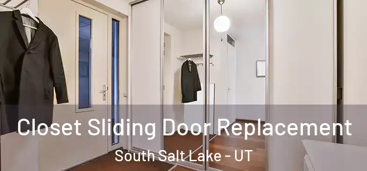 Closet Sliding Door Replacement South Salt Lake - UT