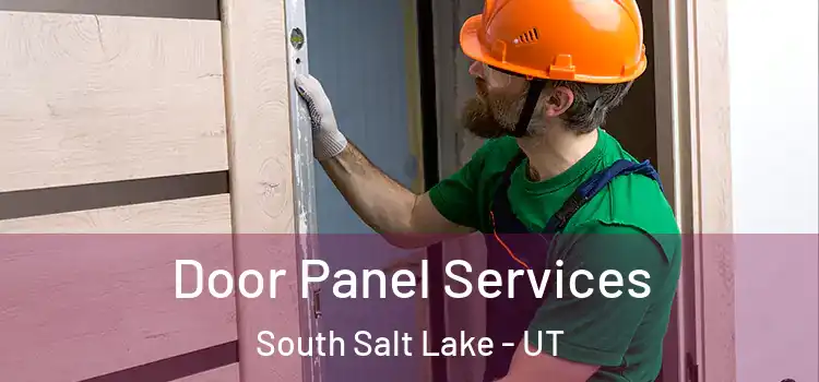 Door Panel Services South Salt Lake - UT
