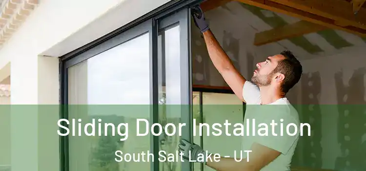 Sliding Door Installation South Salt Lake - UT